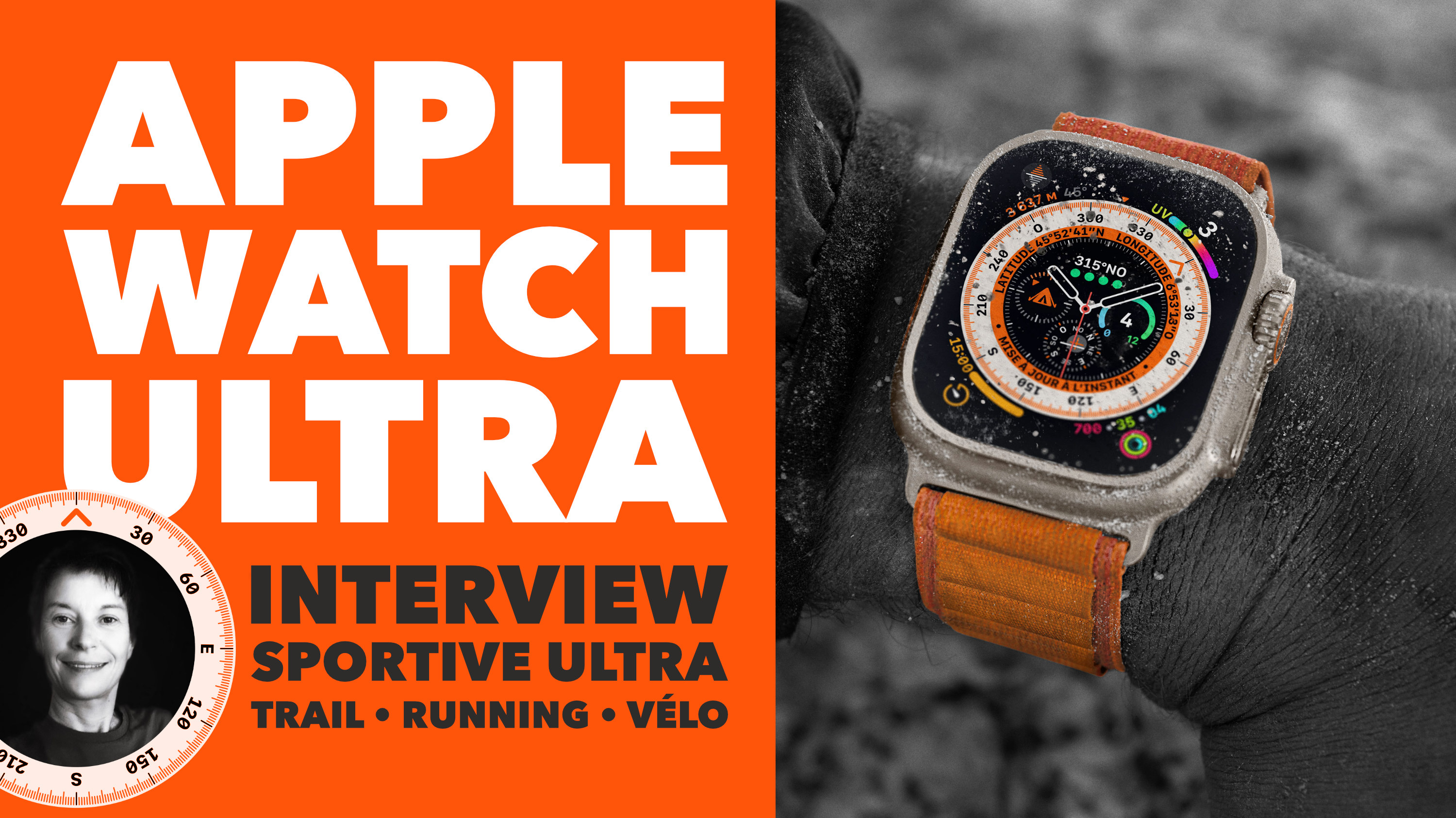 Apple Watch Ultra : Interview d&rsquo;une sportive Ultra trail, running, vélo • Va-t-elle l&rsquo;acheter ? 🤔