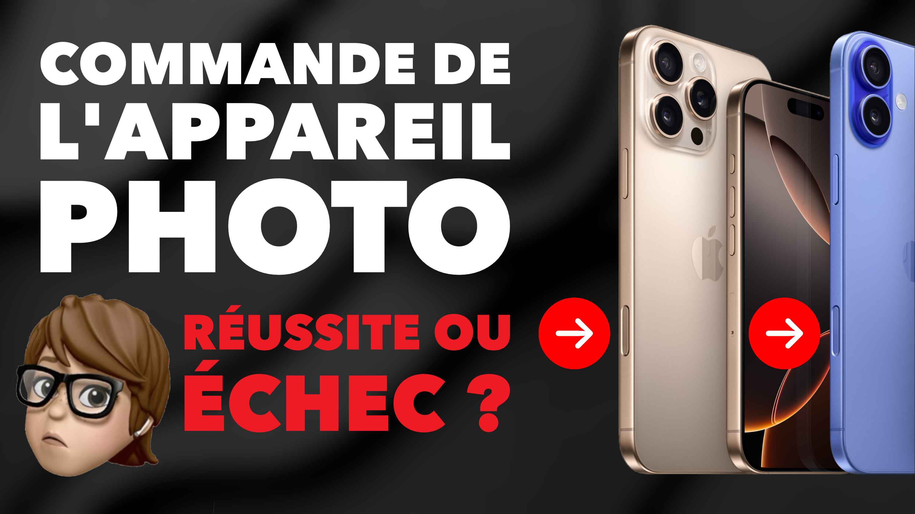 iPhone 16 & iPhone 16 Pro : Bouton appareil Photo : échec ou réussite ?