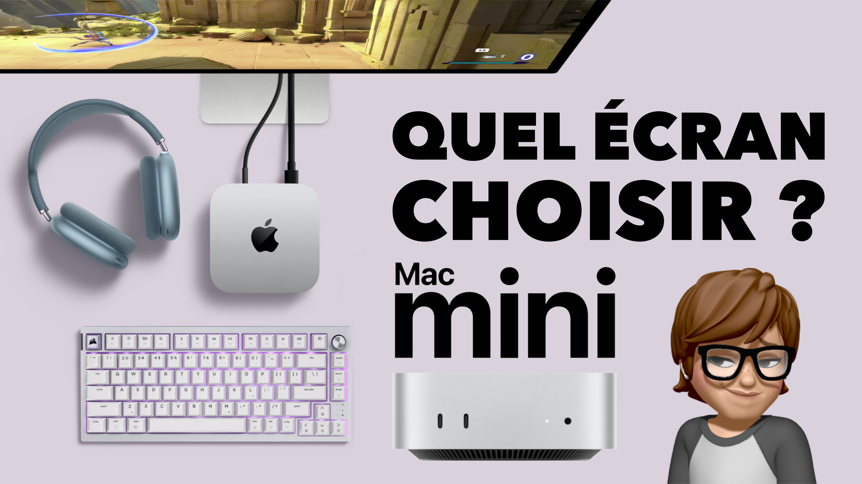 Quel écran choisir pour votre Mac mini ? 🤔 (ou votre MacBook Air ou MacBook Pro)