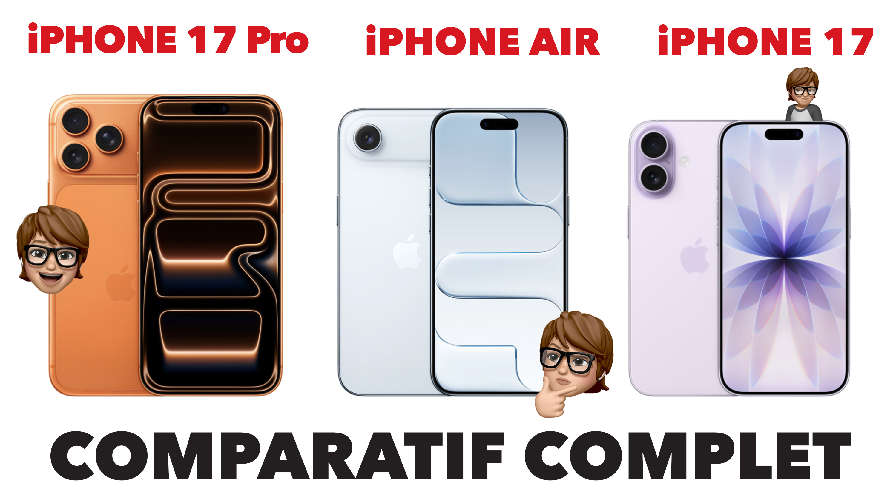 iPhone 17, iPhone Air et iPhone 17 Pro : comparatif complet & guide d&rsquo;achat • Nouveautés Apple !