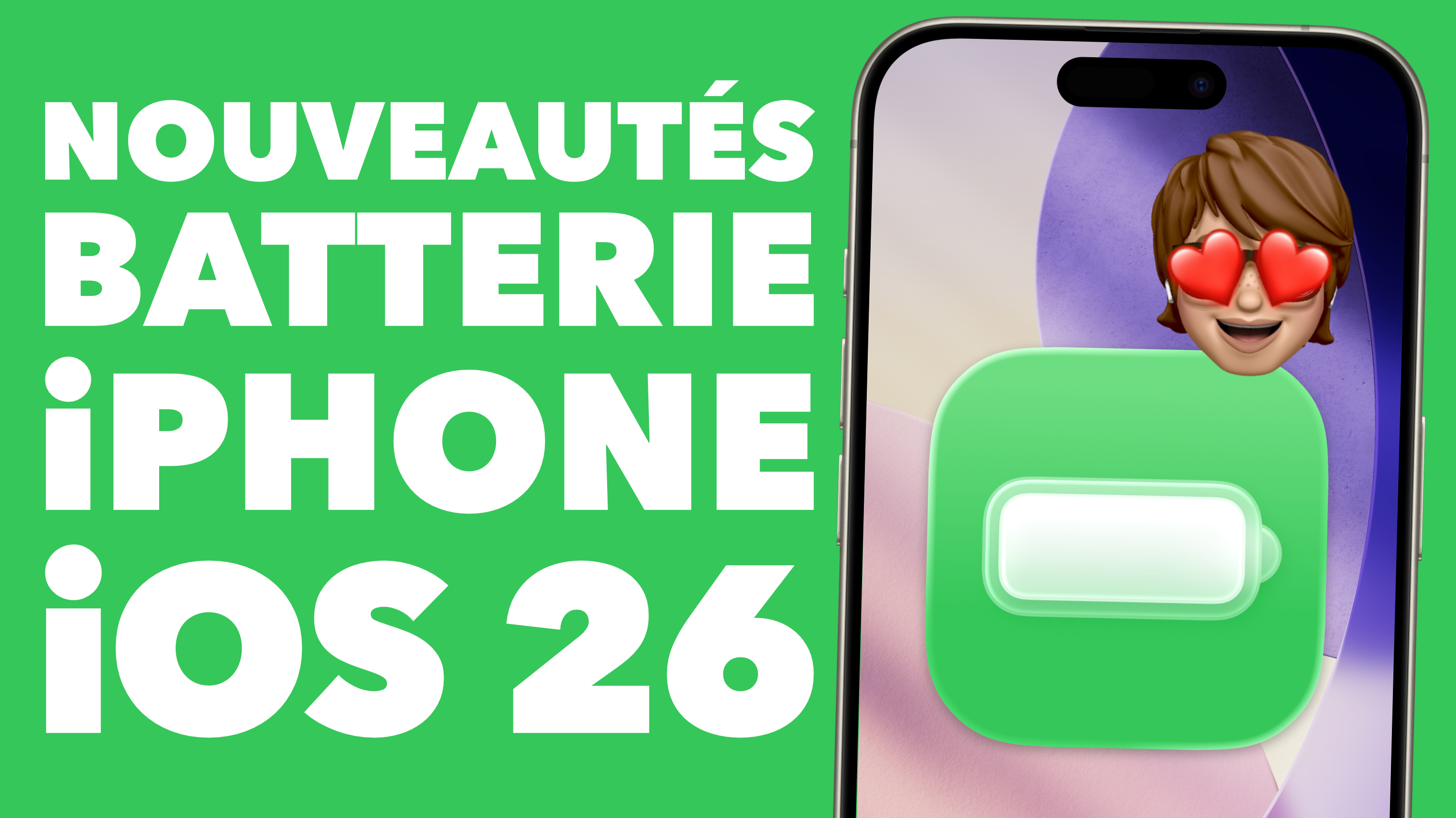iOS 26 • NOUVEAUTÉS BATTERIE iPhone à connaitre absolument !
