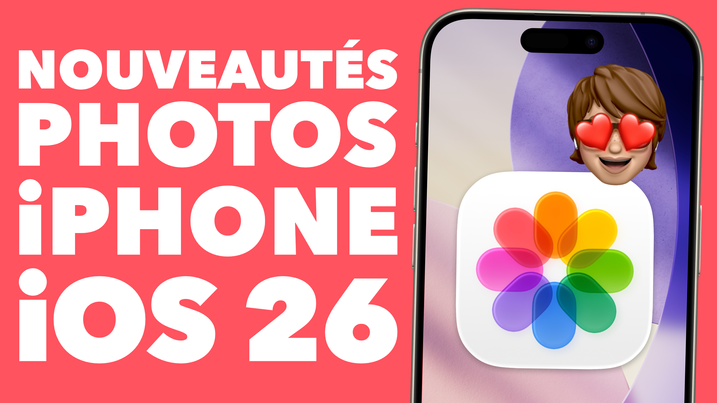 PHOTOS • Toutes les nouveautés iPhone iOS 26 • Apple
