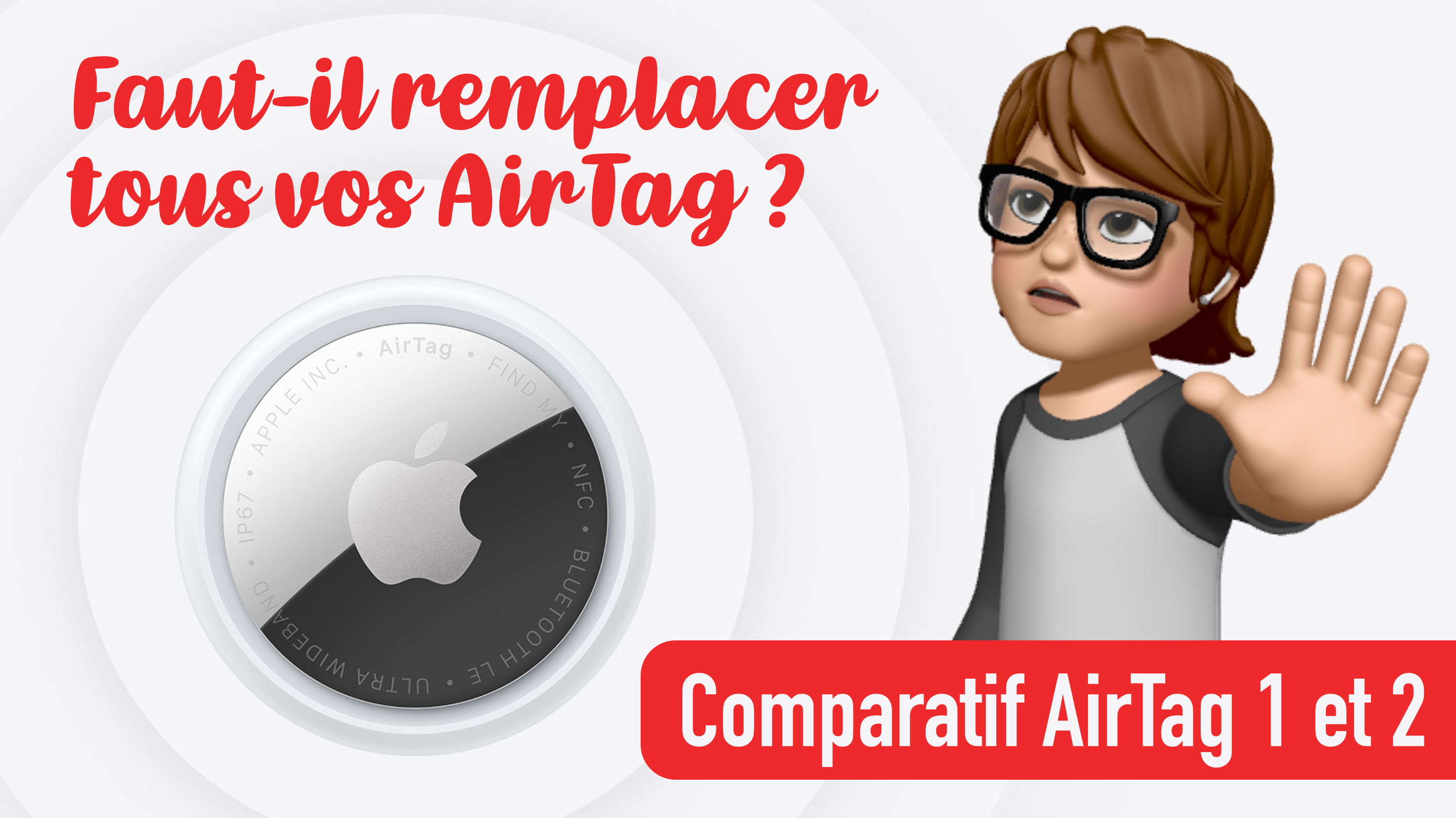 NOUVEAU AIRTAG 2 : Faut-il remplacer vos AirTags de première génération ? + Comparatif complet