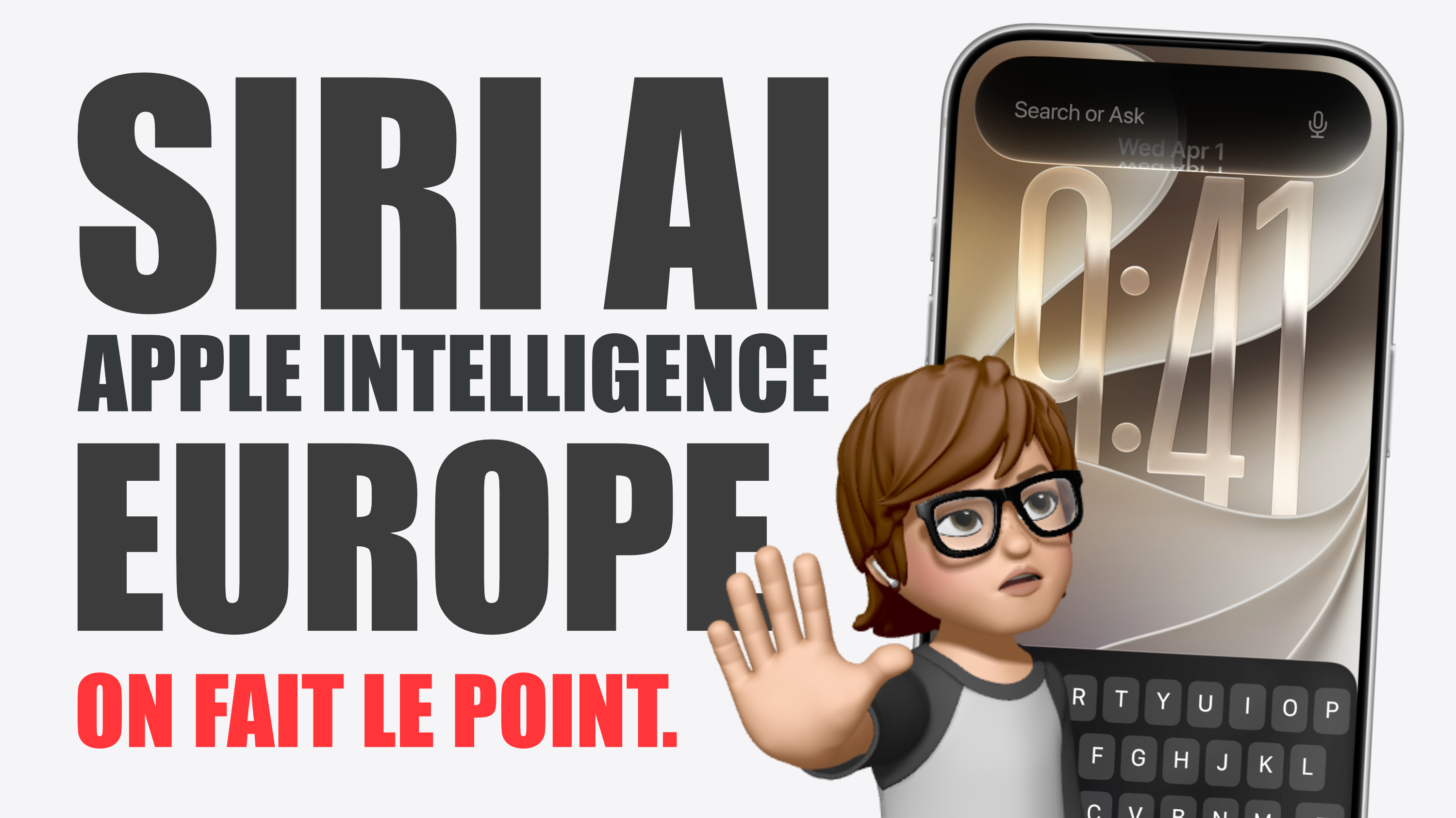 SIRI AI & Apple Intelligence en France et en Europe, on fait le point.
